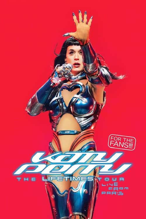 Katy Perry: The Lifetimes Tour – Live from Paris