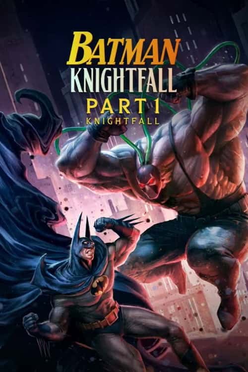 Batman: Knightfall Part 1: Knightfall