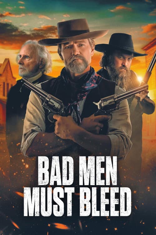 Bad Men Must Bleed poster