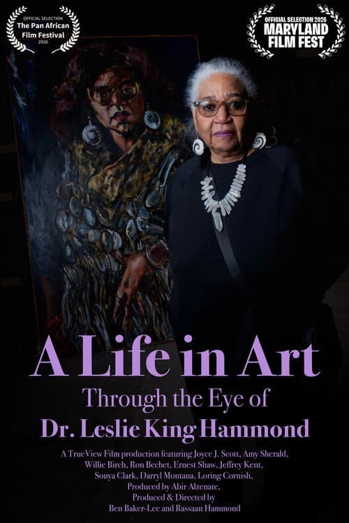 A Life in Art: Through the Eye of Dr. Leslie King Hammond poster