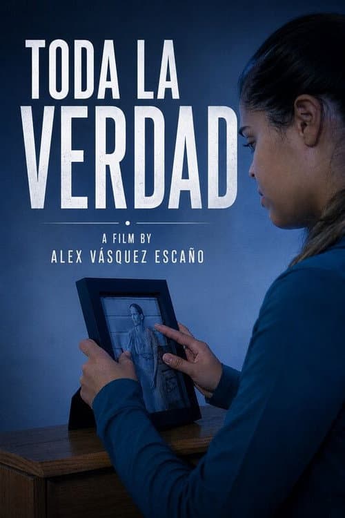 Toda La Verdad poster