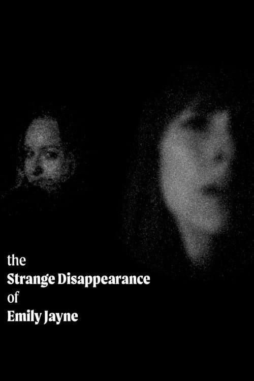 The Strange Disappearance of Emily Jayne poster