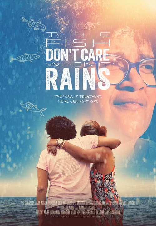The Fish Don't Care When It Rains poster